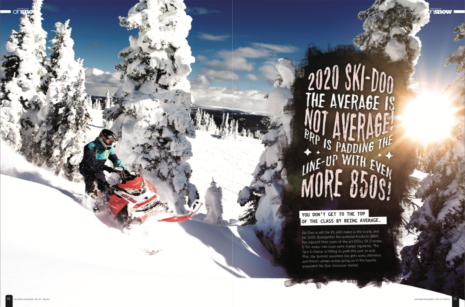 2020 SKI-DOO THE AVERAGE IS NOT AVERAGE! BRP IS PASSING THE LINE-UP WITH EVEN MORE 850’s! 2020 SKI-DOO THE AVERAGE IS NOT AVERAGE! BRP IS PASSING THE LINE-UP WITH EVEN MORE 850’s!